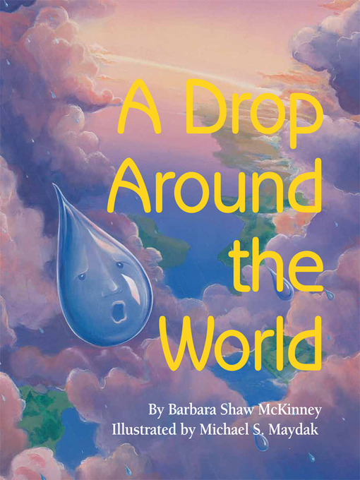 Barbara Shaw McKinney创作的A Drop Around the World作品的详细信息 - 需进入等候名单
